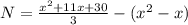 N=\frac{x^2+11x+30}{3}-(x^2-x)