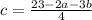 c= \frac{23-2a-3b}{4}