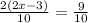 \frac{2(2x-3)}{10} = \frac{9}{10}