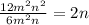 \frac{12m^2n^2}{6m^2n} = 2n