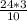 \frac{24*3}{10}