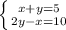 \left \{ {{x+y=5} \atop {2y-x=10}} \right.