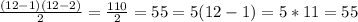 \frac{(12-1)(12-2)}{2}= \frac{110}{2} =55=5(12-1)=5*11=55