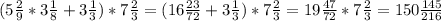 (5 \frac{2}{9}* 3\frac{1}{8}+ 3 \frac{1}{3} )* 7\frac{2}{3}= (16\frac{23}{72}+ 3\frac{1}{3}) * 7\frac{2}{3} = 19\frac{47}{72} *7 \frac{2}{3} = 150\frac{145}{216}