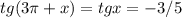 tg(3 \pi +x)=tgx=-3/5