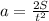 a = \frac{2S}{t^2}