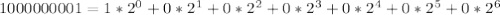 1000000001=1*2^{0}+0*2^{1}+0*2^{2}+0*2^{3}+0*2^{4}+0*2^{5}+0*2^{6}