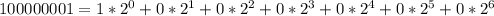 100000001=1*2^{0}+0*2^{1}+0*2^{2}+0*2^{3}+0*2^{4}+0*2^{5}+0*2^{6}