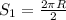 S_1= \frac{2 \pi R}{2}