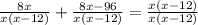 \frac{8x}{x(x-12)}+\frac{8x-96}{x(x-12)}= \frac{x(x-12)}{x(x-12)}