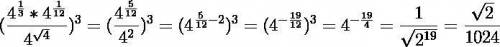 Вычисление (4^1/3 * 4^1/12 / 4^ корень из 4)^3