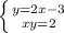 \left \{ {{y=2x-3} \atop {xy=2}} \right.