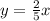 y=\frac{2}{5}x