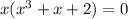 x(x^3 + x+2) = 0