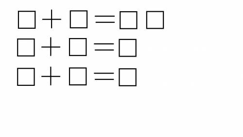 Заполни пропуски цифрами от 0 до 9 так,чтобы получились три верных примера на сложение. цифры повтор