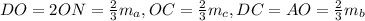 DO=2ON= \frac{2}{3}m_{a}, OC= \frac{2}{3}m_{c}, DC=AO= \frac{2}{3}m_{b}