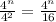 \frac{ 4^{n} }{ 4^{2} } = \frac{ 4^{n} }{16}