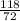 \frac{118}{72}