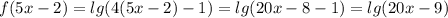 f(5x-2)=lg(4(5x-2)-1)=lg(20x-8-1)=lg(20x-9)