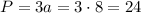 P=3a=3\cdot8=24