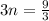 3n = \frac{9}{3}