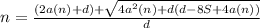 n= \frac{(2a(n)+d)+ \sqrt{4a^2(n)+d(d-8S+4a(n))} }{d}