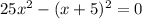 25x^2-(x+5)^2=0