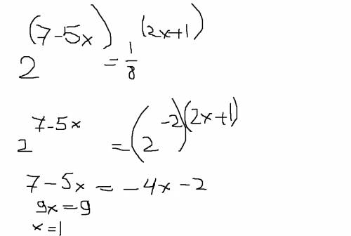 2^7-5х=(1\8)^2х+1 . распишу 2 в степени 7-5х=(1\8) в степени 2х+1