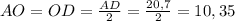 AO=OD= \frac{AD}{2}=\frac{20,7}{2}=10,35