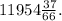 11 954\frac{37}{66} .