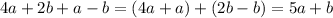 4a+2b+a-b=(4a+a)+(2b-b)=5a+b