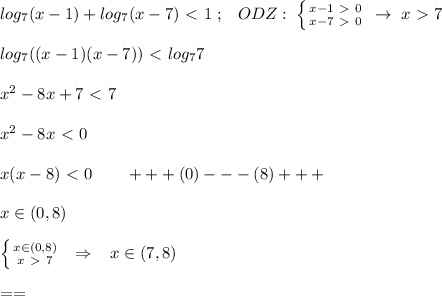 log_7(x-1)+log_7(x-7)\ \textless \ 1\; ;\; \; \; ODZ:\; \left \{ {{x-1\ \textgreater \ 0} \atop {x-7\ \textgreater \ 0}} \right. \; \to \; x\ \textgreater \ 7\\\\log_7((x-1)(x-7))\ \textless \ log_77\\\\x^2-8x+7\ \textless \ 7\\\\x^2-8x\ \textless \ 0\\\\x(x-8)\ \textless \ 0\; \; \; \; \; \; \; +++(0)---(8)+++\\\\x\in (0,8)\\\\ \left \{ {{x\in (0,8)} \atop {x\ \textgreater \ 7}} \right. \; \; \Rightarrow \; \; \; x\in (7,8)\\\\==