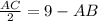 \frac{AC}{2}=9-AB