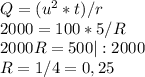 Q = (u^2*t)/r \\&#10;2000 = 100*5/R \\&#10;2000R= 500 |:2000 \\&#10;R = 1/4 = 0,25