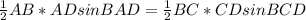 \frac{1}{2} AB * AD sin BAD = \frac{1}{2} BC * CD sin BCD