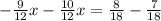 -\frac{9}{12}x-\frac{10}{12}x=\frac{8}{18}-\frac{7}{18}