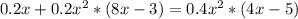 0.2x+0.2x^{2} *(8x-3)=0.4 x^{2}*(4x-5)