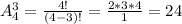 A_{4}^{3}= \frac{4!}{(4-3)!}= \frac{2*3*4}{1}=24