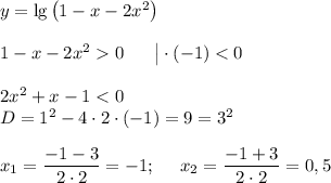 y=\lg\big(1-x-2x^2\big)\\\\1-x-2x^20\ \ \ \ \ \big|\cdot (-1)