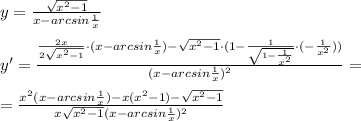 y=\frac{\sqrt{x^2-1}}{x-arcsin\frac{1}{x}}\\\\y'= \frac{\frac{2x}{2 \sqrt{x^2-1}}\cdot (x-arcsin\frac{1}{x})-\sqrt{x^2-1}\cdot (1-\frac{1}{\sqrt{{1-\frac{1}{x^2}}}}\cdot (-\frac{1}{x^2}))}{(x-arcsin\frac{1}{x})^2}=\\\\= \frac{x^2(x-arcsin\frac{1}{x})-x(x^2-1)-\sqrt{x^2-1}}{x\sqrt{x^2-1}(x-arcsin\frac{1}{x})^2}