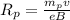 R_p = \frac{ m_p v }{ e B }