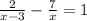 \frac{2}{ x - 3 } - \frac{7}{x} = 1