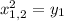 x_{1,2}^2 = y_1