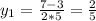 y_1 = \frac{ 7 - 3 }{2*5} = \frac{2}{5}