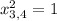 x_{3,4}^2 = 1