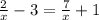 \frac{2}{x} - 3 = \frac{7}{x} + 1