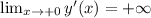 \lim_{x \to +0} y'(x) = +\infty