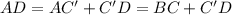 AD = AC' + C'D = BC + C'D