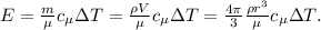 E = \frac{m}{\mu} c_\mu \Delta T = \frac{\rho V}{\mu} c_\mu \Delta T = \frac{ 4 \pi }{3} \frac{ \rho r^3 }{\mu}c_\mu \Delta T .