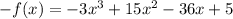 -f(x) = -3x^3+15x^2-36x+5